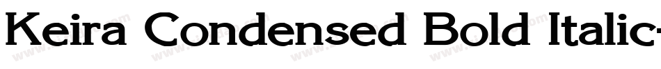 Keira Condensed Bold Italic字体转换